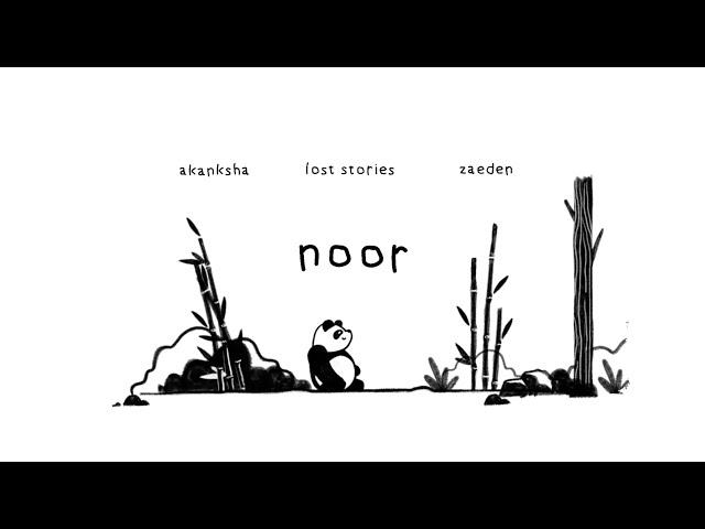 Lost Stories - Noor (feat. Akanksha Bhandari & Zaeden)