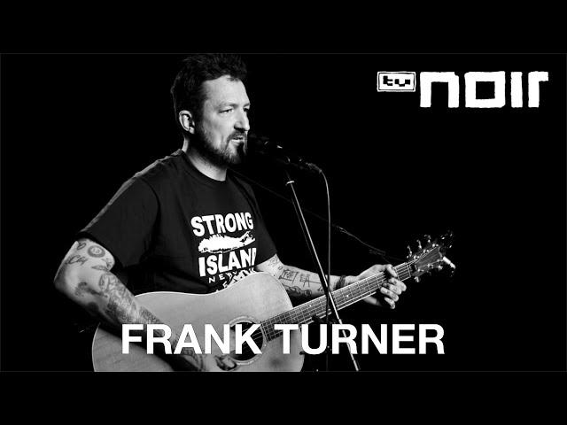 Frank Turner – Show People (live im TV Noir Hauptquartier)