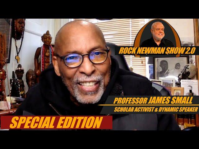 Professor James Small on Rock Newman Show 2.0