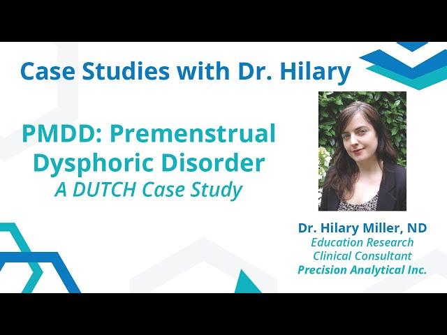 DUTCH Case Study: Premenstrual Dysphoric Disorder