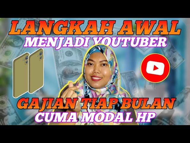 LANGKAH AWAL JADI YOUTUBER || SAMPAI GAJIAN TIAP BULAN