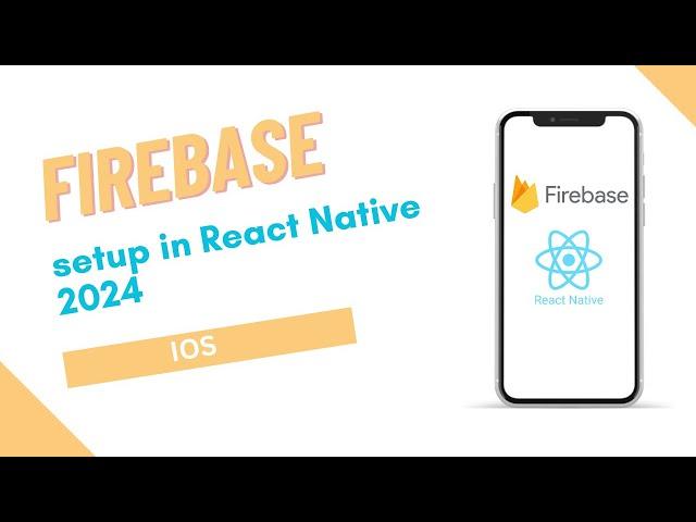   Firebase Setup in IOS React Native | Firebase in React Native: Complete Setup Guide | IOS | 2024