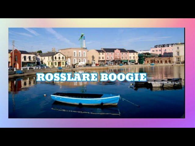 ROSSLARE BOOGIE | IRISH PH