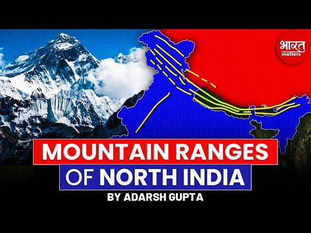 Mountain Ranges of North India | Through Maps | By Adarsh Gupta