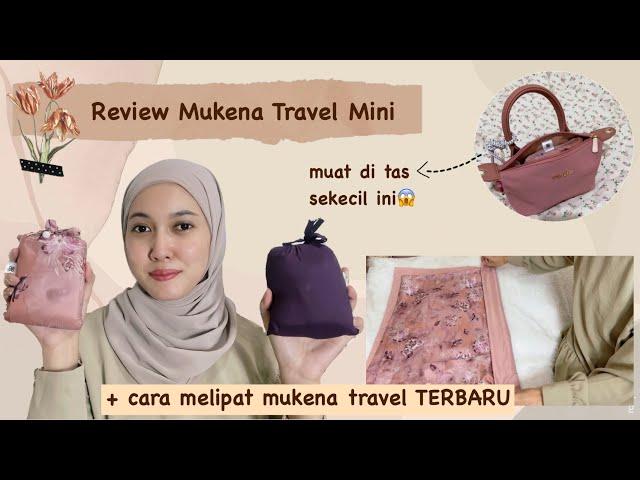 REVIEW MUKENA TRAVEL TERKECIL MUAT DI TAS KECIL | ALIF MODERN WEAR MOTIF