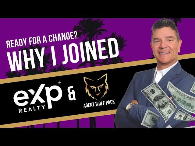 Why I joined EXP Realty & Agent Wolf Pack!