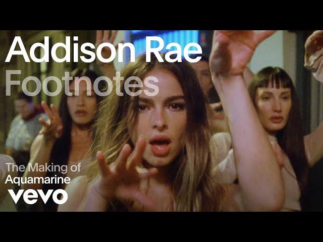 Addison Rae - The Making of 'Aquamarine' | Vevo Footnotes