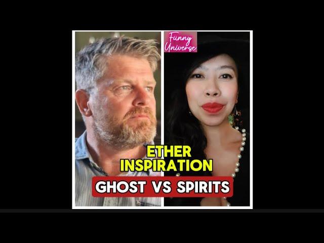 Ether Inspiration Ghost vs Spirits - Matthew Haines - Funny Universe podcast by Healing Hoai-Linh