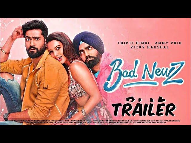 Bad Newz - Hindi Trailer | Vicky Kaushal | Tripti Dimri | Ananya Panday | Ammy Virk | Anand Tiwari