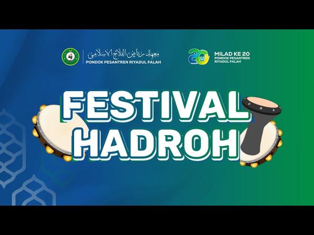 Live | Festival Hadrah Dalam Rangka Milad Ke 20 Pondok Pesantren Riyadul Falah