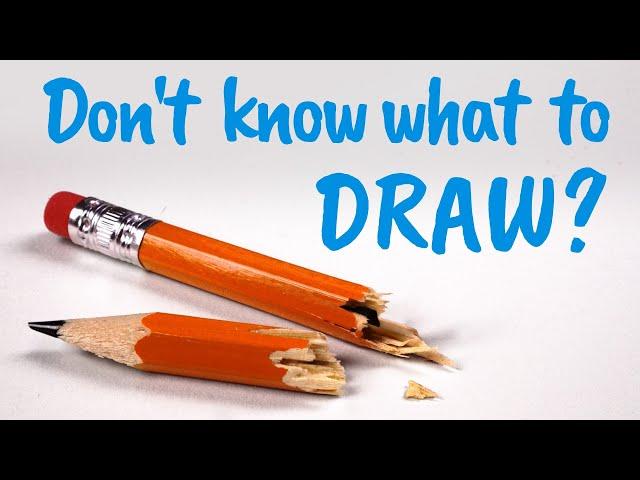 What to Draw When You're Bored! 8 IDEAS