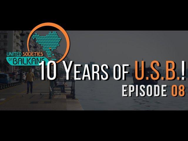 10 Years of U.S.B.! - Episode 08 (of 08)