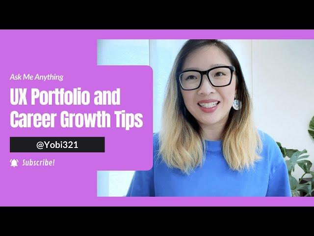 UX Portfolio and Career Growth Tips | Ask Me Anything