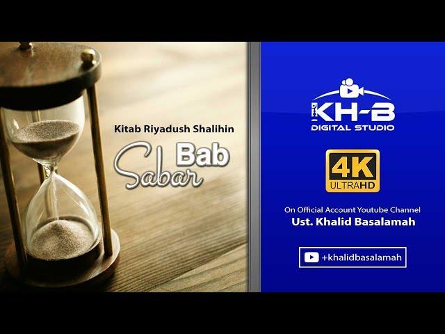 Riyadhush Shalihin #13 - Bab Sabar (Part 1)