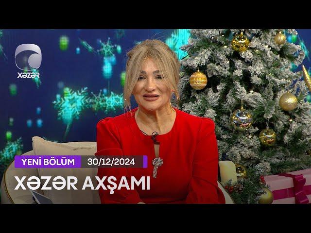 Xəzər Axşamı - Çinarə Məlikzadə, Cəmil Məmmədli, Mərdan Kazımov 30.12.2024