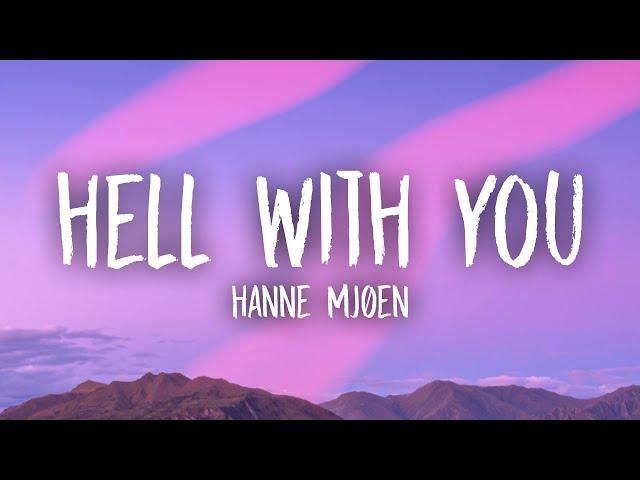 Hanne Mjøen - Hell With You (Lyrics)