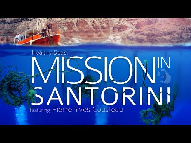 Healthy Seas: Mission In Santorini (Documentary)