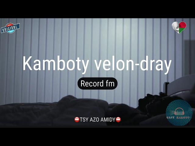 Kamboty velon-dray (Record) #gasyrakoto