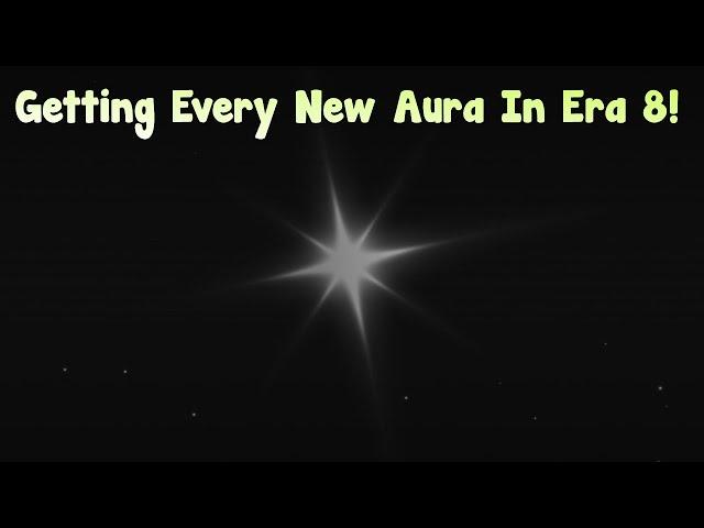 Getting Every New Aura In Era 8 In Sol's RNG!