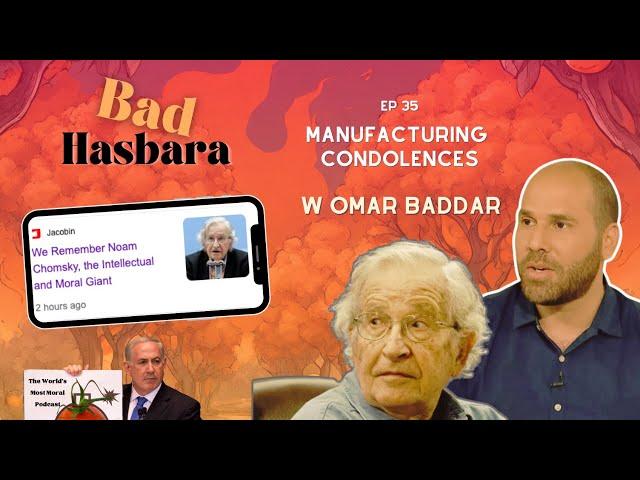 Bad Hasbara 35: Manufacturing Condolences, with Omar Baddar