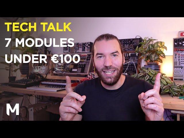 My 7 favorite sub €100 eurorack modules