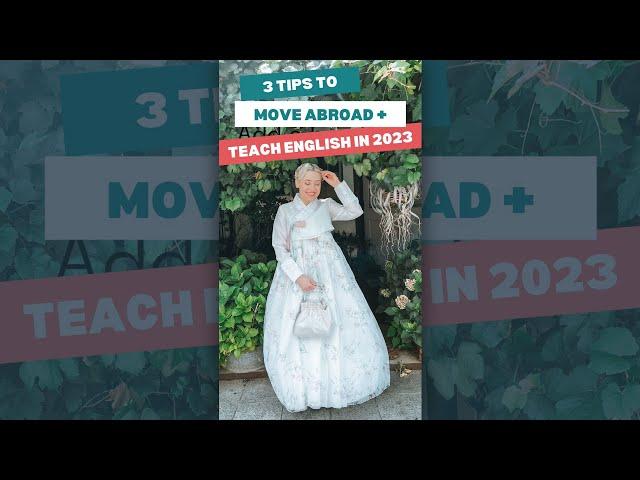 3 Tips to Move Abroad & Teach English in 2023 | Premier TEFL