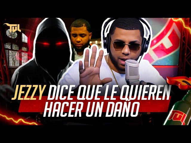 JEZZY ROMPE EL SILENCIO Y DICE QUE LE QUIEREN HACER UN DAÑO (TU VERA LIO PODCAST)