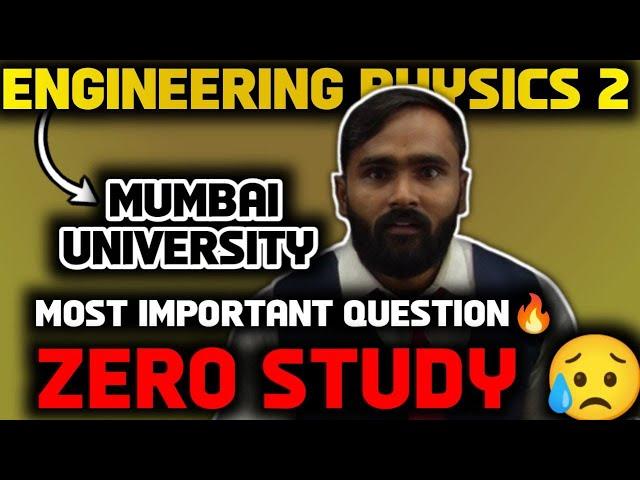 ZERO STUDY|MOST IMPORTANT QUESTION ENGINEERING PHYSICS 2|MUMBAI UNIVERSITY|PRADEEP GIRI SIR