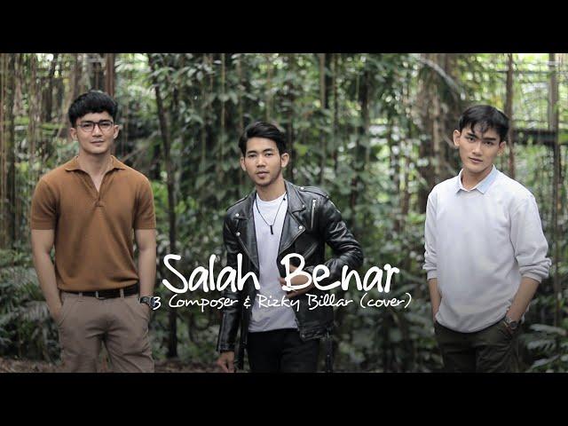 Salah Benar - 3 Composer & Rizky Billar (Cover by Fandy Viregar, Harris Marchiano, & Joe Marnio)