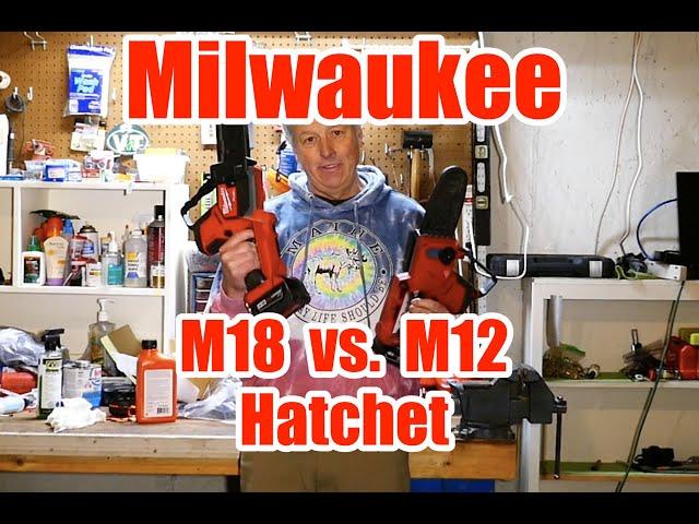 Milwaukee M18 Hatchet vs M12 Hatchet Review