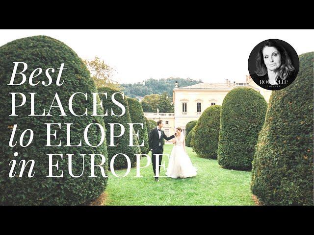 10 Best Places to Elope in Europe