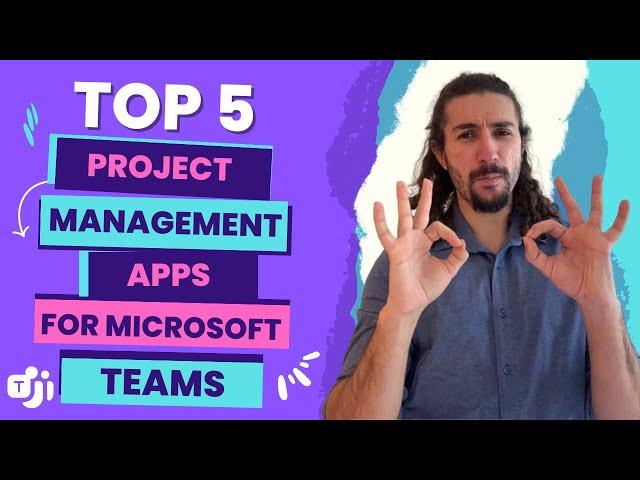 Top 5 Project Management Apps for Microsoft Teams - 2023