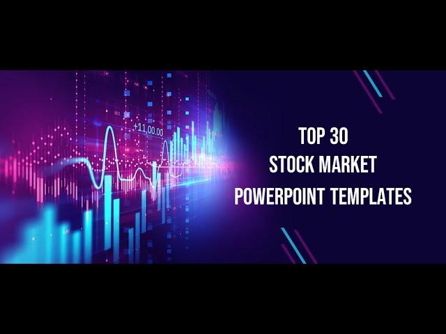 Best 30 Stock Market Templates to Present Complex Market Trends | SlideTeam