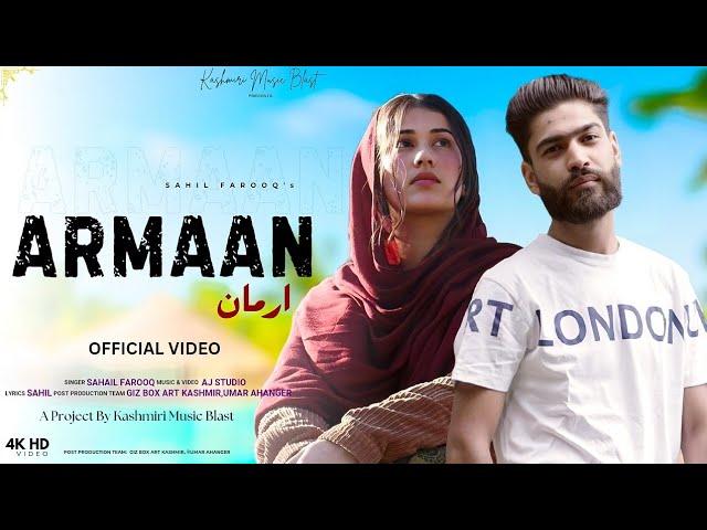 ARMAAN | Sahil Farooq | Official Video | New Kashmiri Superhit Song #new #sad #song