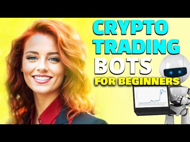 Crypto Trading Bots for Beginners