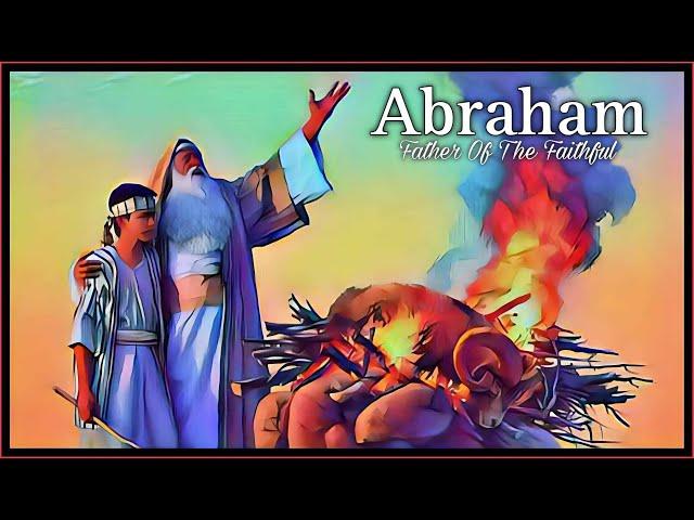 Abraham "Father Of The Faithful" - ELCCmt.org (A Messianic Community)