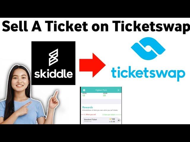 How To Sell A Ticket on Ticketswap From Skiddle 2025