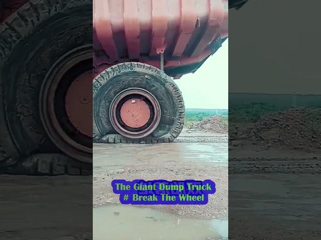 The Giant Dump Truck # Break The Wheel #011