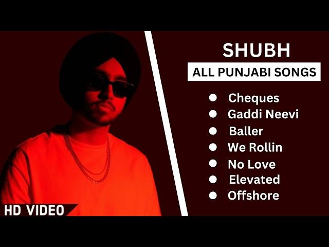 Shubh All Songs | Shubh All Hits Songs | Shubh JUKEBOX 2022 | Shubh Punjabi All Songs | #shubh