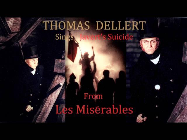 THOMAS DELLERT sings " Javert's Suicide " from the musical Les Miserables