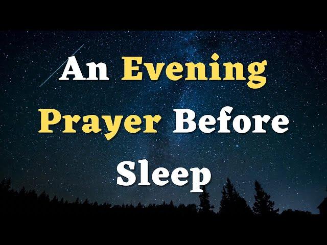 An Evening Prayer Before Sleep - Lord, May Your Peace Reign in My Heart Tonight - A Night Prayer