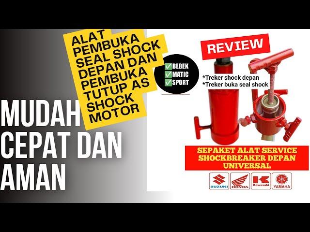 Alat / tracker /treker pembuka seal shock dan pembuka tutup AS shock depan motor