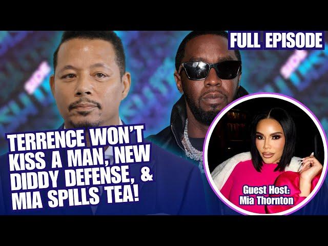 Terrence Howard Won’t Kiss a Man, RHOP Mia Thornton Spills Tea, & Diddy Defense Strategy | Side Dish