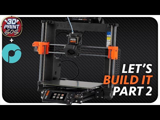 PRUSA MK4S KIT - LIVE BUILD - PART 2