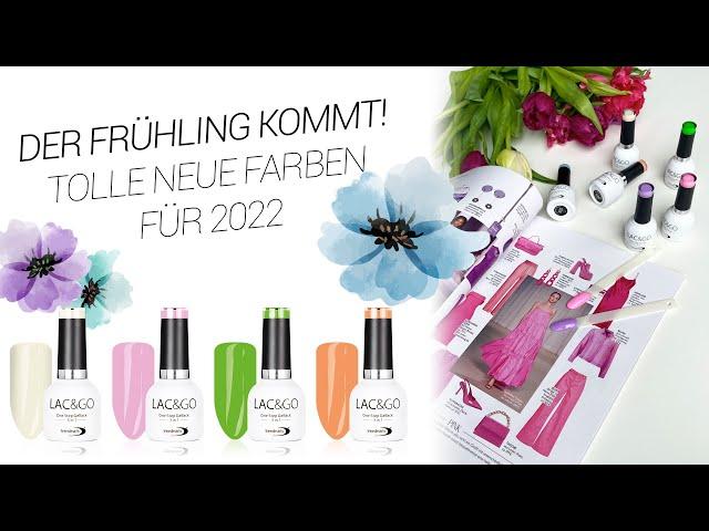 Neue Lac&Go UV-Lack Frühlingsfarben von trendnails!