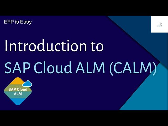 Introduction to SAP Cloud ALM | SAP CALM