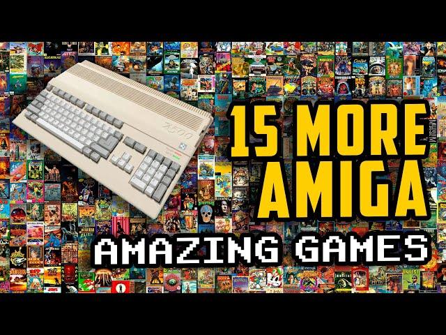 15 More Commodore AMIGA Classics - Best Games of All Time