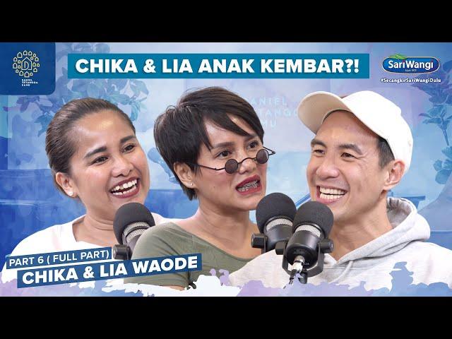 SERING DIKIRA KEMBAR, CHIKA & LIA WAODE PUNYA KEPRIBADIAN BERBEDA - Daniel Tetangga Kamu