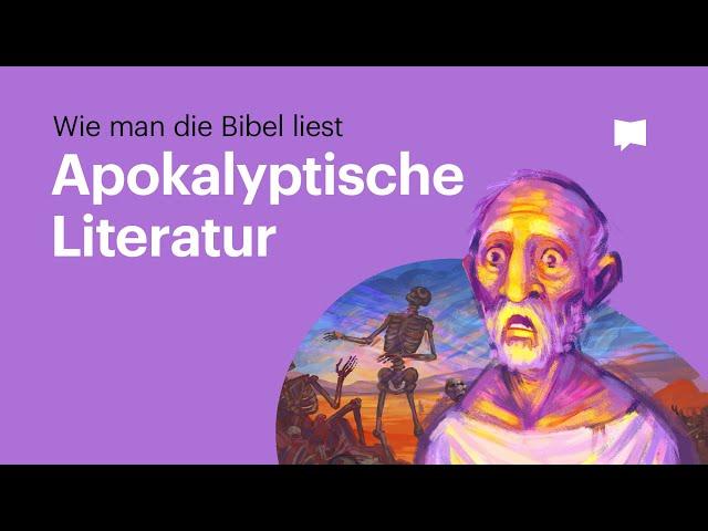 Wie man die Bibel liest: Apokalyptische Literatur