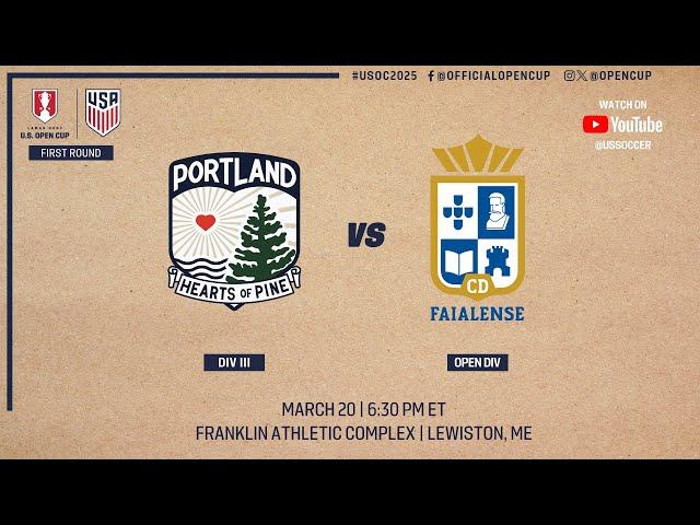 2025 Lamar Hunt U.S. Open Cup Round 1: Portland Hearts of Pine vs. CD Faialense - 03/20/2025